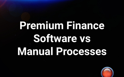 Premium Finance Software vs Manual Processes